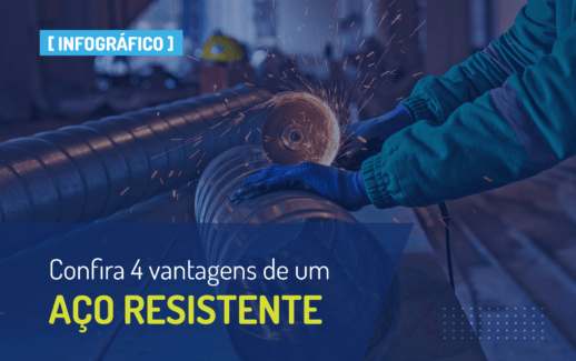 Confira 4 vantagens de um aço resistente